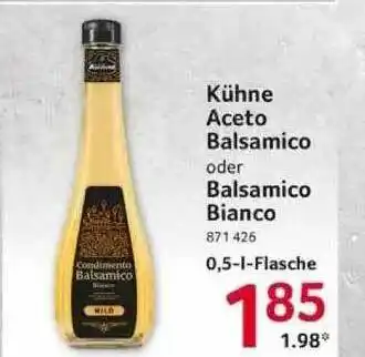 Selgros Kühne Aceto Balsamico Oder Balsamico Bianco Angebot