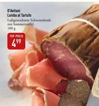 Galeria Markthalle D'Avitani Lombo al Tartufo Angebot