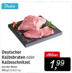 KONSUM Deutscher Kalbsbraten oder Kalbsschnitzel Angebot