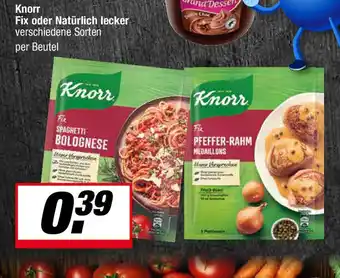 L. STROETMANN GROSSMARKT Knorr Fix oder Natürlich lecker Angebot