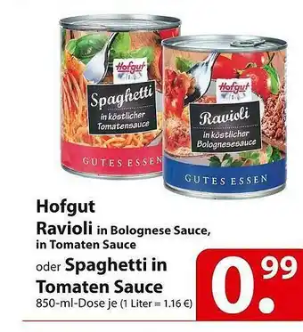 Famila Nord Ost Hofgut Ravioli Oder Spaghetti In Tomaten Sauce Angebot