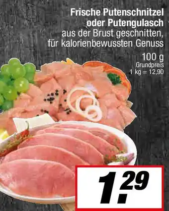 L. STROETMANN GROSSMARKT Frische Putenschnitzel oder Putengulasch Angebot