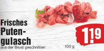 Edeka Frisches Putengulasch Angebot