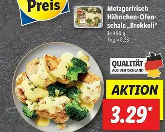 Lidl Metzgerfrisch Hähnchen-ofen-schale „brokkoli” Angebot