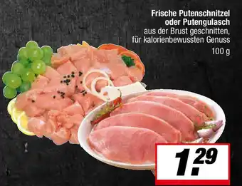 L. STROETMANN GROSSMARKT Frische Putenschnitzel oder Putengulasch Angebot