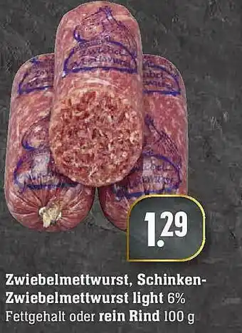 Edeka Zwiebelmettwurst, Schinken-zwiebelemettwurst Light Oder Rein Rind Angebot