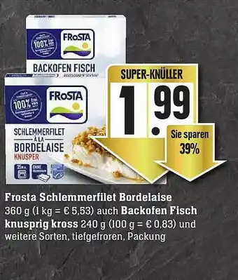 Edeka Frosta Schlemmerfilet Bordelaise Auch Backofen Fish Knusprig Kross Angebot