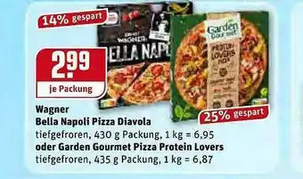 REWE Kaufpark Wagner Bella Napoli Diavola Oder Garden Gourmet Pizza Protein Lovers Angebot