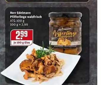 REWE Kaufpark Herr Edelmann Pfifferlinge Waldfrisch Angebot