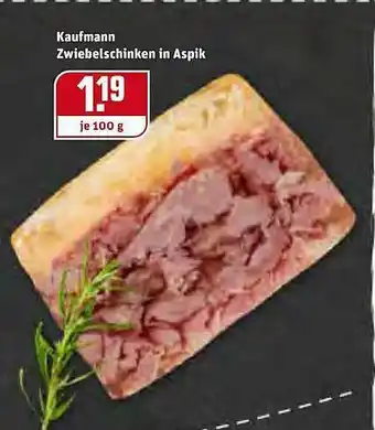 REWE Kaufpark Kaufmann Zwiebelschinken In Aspik Angebot