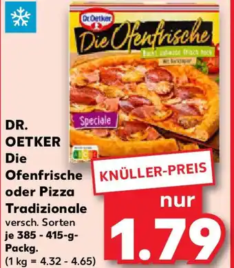 Kaufland DR. OETKER Die Ofenfrische oder Pizza Tradizionale Angebot