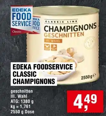 Handelshof EDEKA FOODSERVICE CLASSIC CHAMPIGNONS Angebot