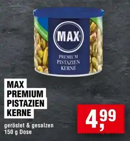 Handelshof MAX PREMIUM PISTAZIEN KERNE Angebot