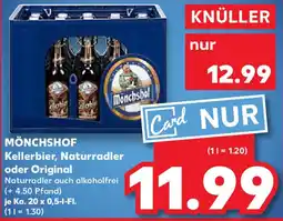 Kaufland MÖNCHSHOF Kellerbier, Naturradler oder Original Angebot