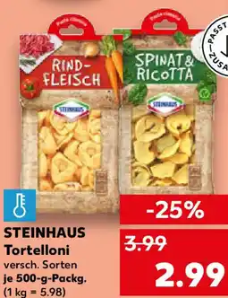 Kaufland STEINHAUS Tortelloni Angebot