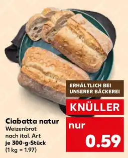 Kaufland Ciabatta natur Weizenbrot Angebot