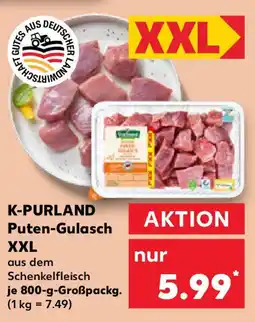 Kaufland K-PURLAND Puten-Gulasch XXL Angebot