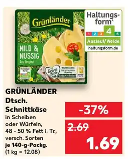 Kaufland GRÜNLÄNDER Dtsch. Schnittkäse Angebot