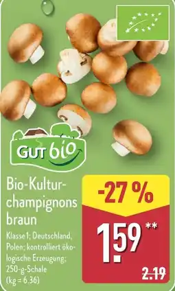 Aldi Nord Bio-Kultur- champignons braun Angebot