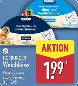 Aldi Nord HOFBURGER Weichkäse Angebot