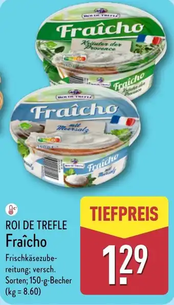 Aldi Nord ROI DE TREFLE Fraîcho Angebot