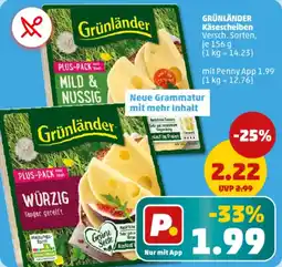 PENNY GRÜNLÄNDER Käsescheiben Angebot