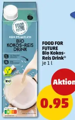 PENNY FOOD FOR FUTURE Bio Kokos Reis Drink Angebot