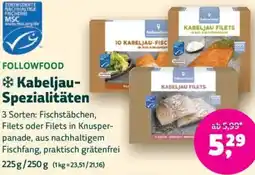 Biomarkt FOLLOWFOOD Kabeljau Spezialitäten Angebot