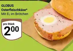 Globus GLOBUS Osterfleischkäse Angebot