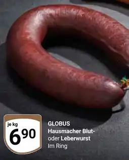 Globus GLOBUS Hausmacher Blut- oder Leberwurst Angebot