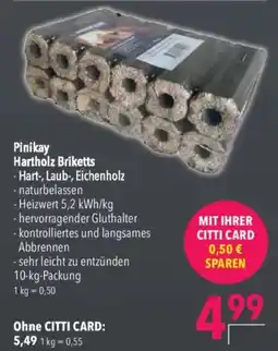 CITTI Markt Pinikay Hartholz Briketts Angebot