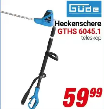 CENTERSHOP Güde Heckenschere GTHS 6045.1 Angebot