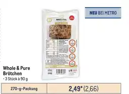 METRO Whole & Pure Brötchen Angebot