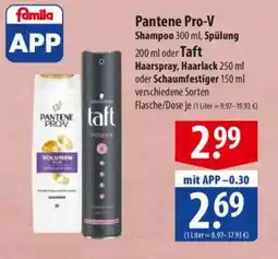 Famila Nord Ost Pantene Pro-V Shampoo oder Taft Haarspray, Haarlack oder Schaumfestiger Angebot