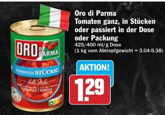 AEZ Oro di Parma Tomaten ganz, in Stücken oder passiert in der Dose oder Packung Angebot