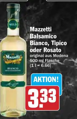 AEZ Mazzetti Balsamico Bianco, Tipico oder Rosato Angebot