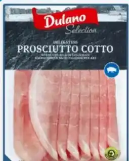 Lidl Dulano Selection Delikatess Prosciutto cotto Angebot