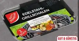 Edeka Gut & Günstig Grillschalen Edelstahl Angebot