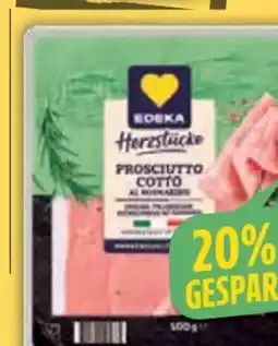 E-Center Edeka Herzstücke Prosciutto Cotto al Rosmarino Angebot