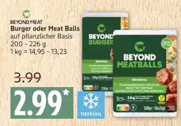 Marktkauf Beyond meat burger oder meat balls Angebot