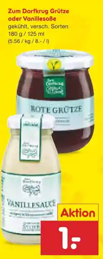 Netto Marken-Discount Zum dorfkrug grütze oder vanillesoße Angebot