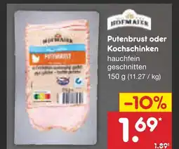 Netto Marken-Discount Hofmaier putenbrust oder kochschinken Angebot