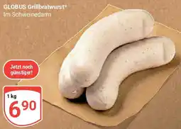 Globus GLOBUS Grillbratwurst Angebot