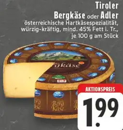 Kaufland Tiroler Bergkäse oder Adler Angebot