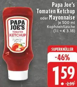 Kaufland Papa Joe's Tomaten Ketchup oder Mayonnaise Angebot