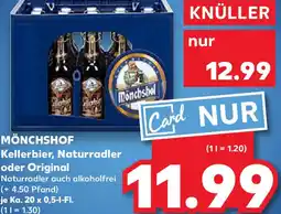 Kaufland MÖNCHSHOF Kellerbier, Naturradler oder Original Angebot