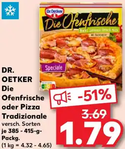 Kaufland DR. OETKER Die Ofenfrische oder Pizza Tradizionale Angebot