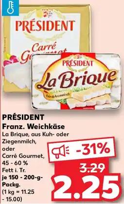 Kaufland PRÉSIDENT Franz. Weichkäse Angebot