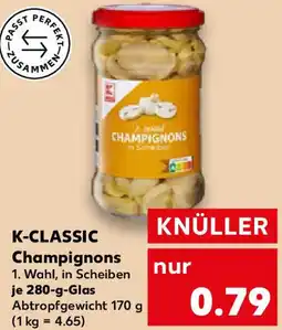 Kaufland K-CLASSIC Champignons Angebot