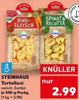 Kaufland STEINHAUS Tortelloni Angebot